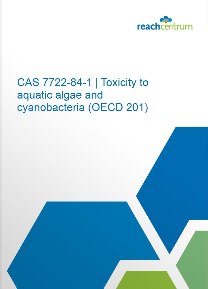 CAS 7722-84-1 | Toxicity to aquatic algae and cyanobacteria (OECD 201)