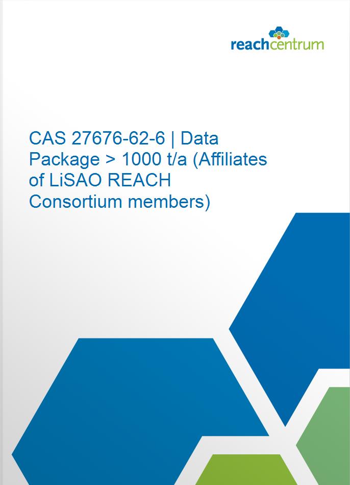 CAS 27676-62-6 | Data Package > 1000 t/a (Affiliates of LiSAO REACH Consortium members)